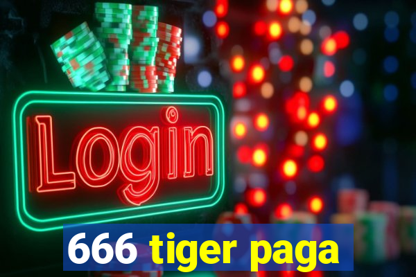 666 tiger paga